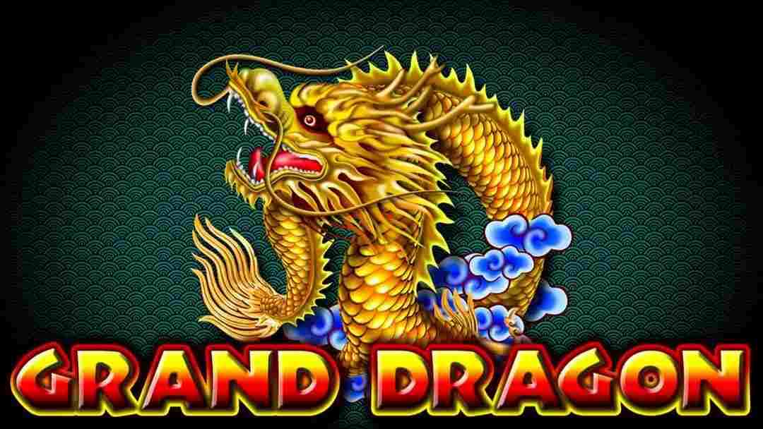 Grand Dragon xứng danh vị trí hàng đầu